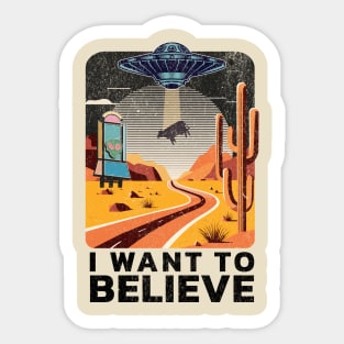 I Want To Believe Sticker